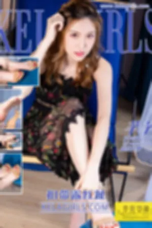 [Kelagirls]克拉女神 2020.01.15 扣带露红趾