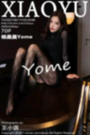 [XIAOYU]语画界 2021.06.11 VOL.548 杨晨晨Yome